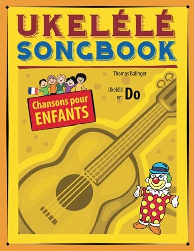 Ukelélé Songbook: Chansons pour enfants von Independently published