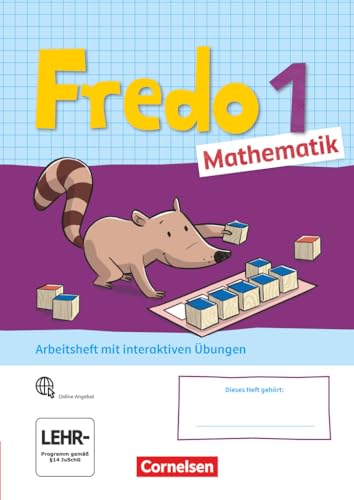 Fredo - Mathematik - Ausgabe A - 2021 - 1. Schuljahr: Arbeitsheft mit interaktiven Übungen online - Mit Stickerbogen von Cornelsen Verlag GmbH