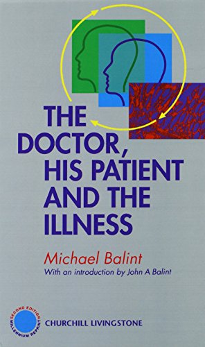 The Doctor, His Patient and The Illness von Churchill Livingstone