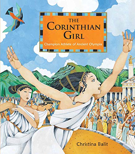 The Corinthian Girl: Champion Athlete of Ancient Olympia von WALKER BOOKS