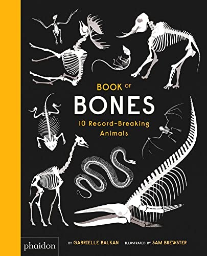 Book of Bones: 10 Record-Breaking Animals (Libri per bambini)