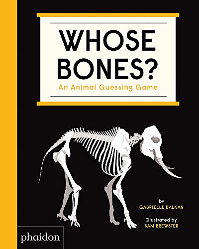 Whose Bones?: An Animal Guessing Game (Libri per bambini)
