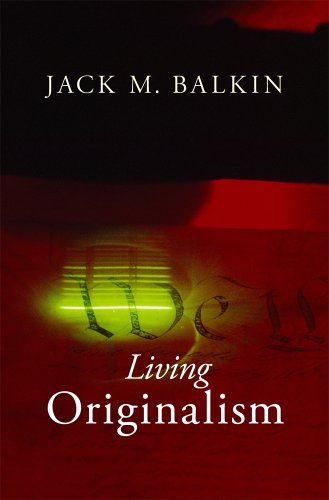 Living Originalism von Harvard University Press