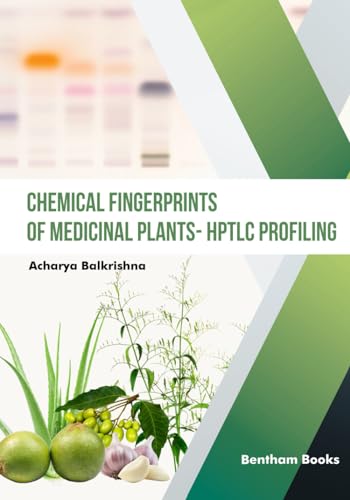 Chemical Fingerprints of Medicinal Plants - HPTLC Profiling von Bentham Science Publishers