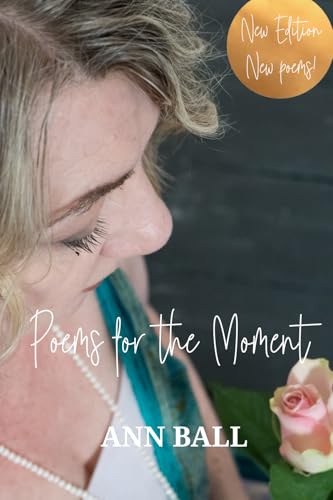 Poems for the Moment: A collection of inspiring poems and readings