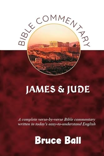 A Commentary on the Bible Book of James & Jude (BIBLE COMMENTARIES, Band 3) von Independently published