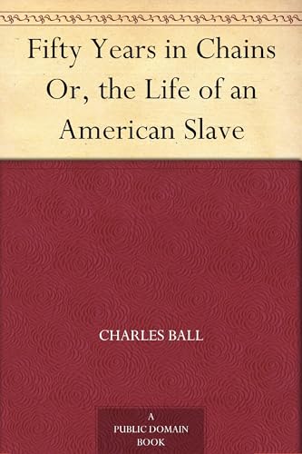 Fifty Years in Chains; or, the Life of an American Slave von Anson Street Press