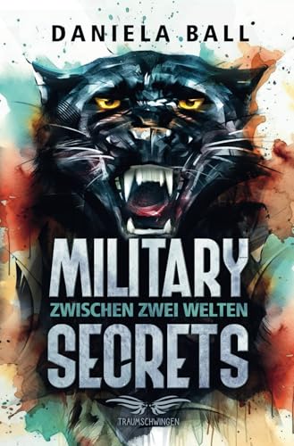 Military Secrets: Zwischen zwei Welten Military Secrets: Zwischen zwei Welten von Traumschwingen Verlag GbR