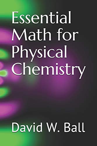 Essential Math for Physical Chemistry