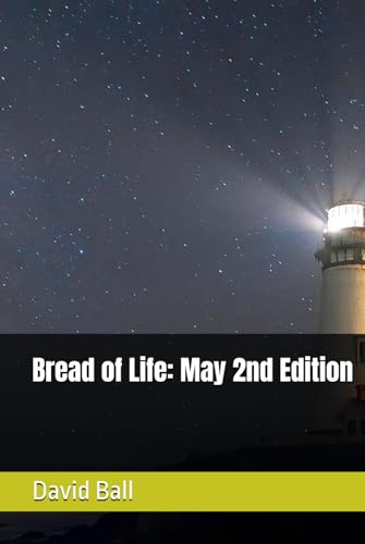 Bread of Life: May 2nd Edition