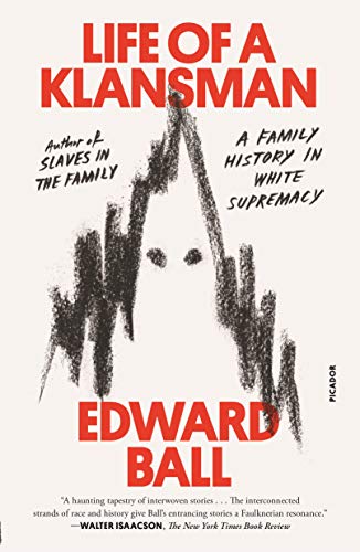 Life of a Klansman: A Family History in White Supremacy von Picador