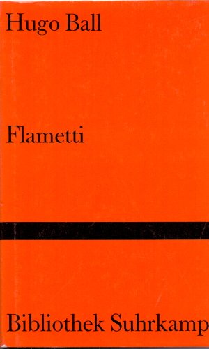 Flametti oder Vom Dandysmus der Armen. Roman