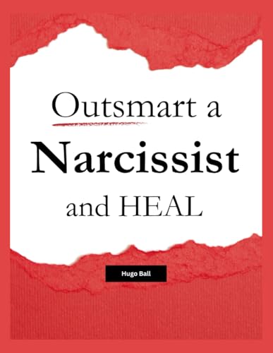 Outsmart a Narcissist and HEAL: A Recovery Guide for Divorcing a Narcissist, Covert Narcissist Abuse, and Co-Parenting After Narcissistic Relationships von Independently published
