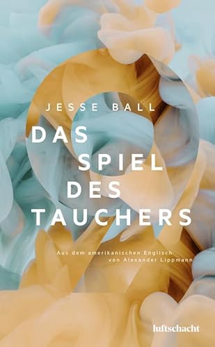 Das Spiel des Tauchers von Luftschacht Verlag
