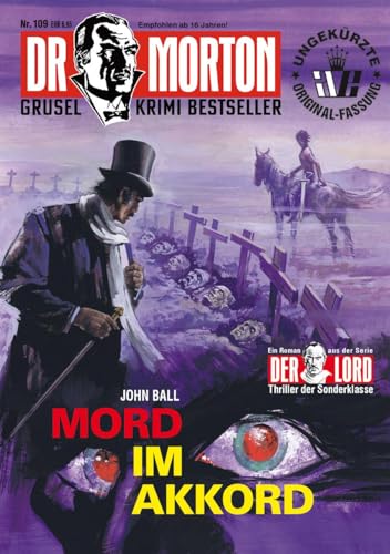 Dr. Morton 109: Mord im Akkord (Dr. Morton: Grusel-Krimi-Bestseller) von Romantruhe
