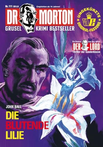 Dr. Morton 111: Die blutende Lilie (Dr. Morton: Grusel-Krimi-Bestseller) von Romantruhe