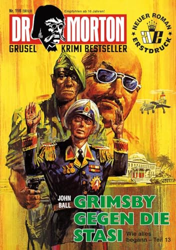 Dr. Morton 116: Grimsby gegen die Stasi (Dr. Morton: Grusel-Krimi-Bestseller) von Romantruhe