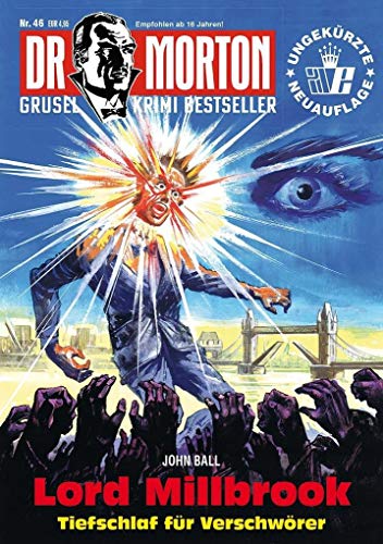 Dr. Morton 46: Lord Millbrook (Dr. Morton: Grusel-Krimi-Bestseller)