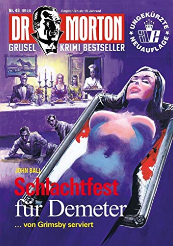 Dr. Morton 48: Schlachtfest für Demeter (Dr. Morton: Grusel-Krimi-Bestseller)