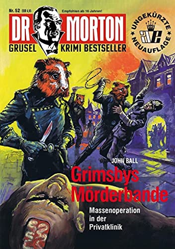 Dr. Morton 52: Grimsbys Mörderbande (Dr. Morton: Grusel-Krimi-Bestseller) von Romantruhe