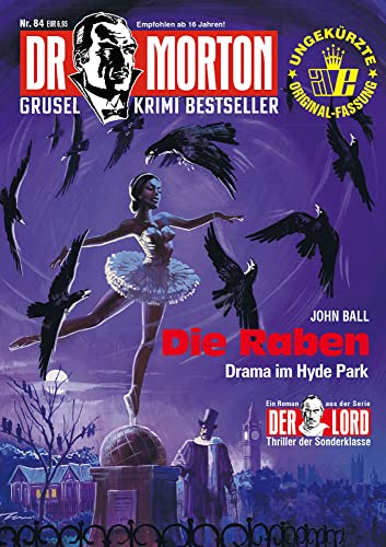 Dr. Morton 84: Die Raben: Drama im Hyde Park (Dr. Morton: Grusel-Krimi-Bestseller) von Romantruhe