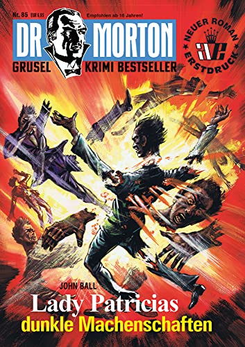 Dr. Morton 85: Lady Patricias dunkle Machenschaften (Dr. Morton: Grusel-Krimi-Bestseller) von Romantruhe