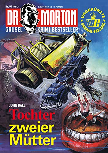 Dr. Morton 91: Tochter zweier Mütter (Dr. Morton: Grusel-Krimi-Bestseller) von Romantruhe