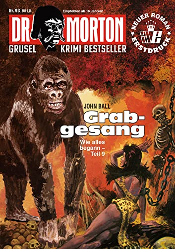 Dr. Morton 93: Grabgesang (Dr. Morton: Grusel-Krimi-Bestseller) von Romantruhe