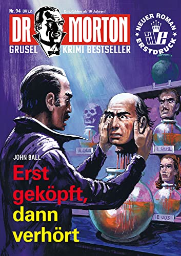 Dr. Morton 94: Erst geköpft, dann verhört (Dr. Morton: Grusel-Krimi-Bestseller) von Romantruhe