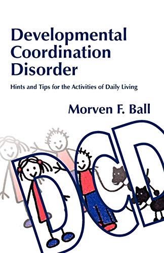 Developmental Coordination Disorder: Hints and Tips for the Activities of Daily Living von Routledge