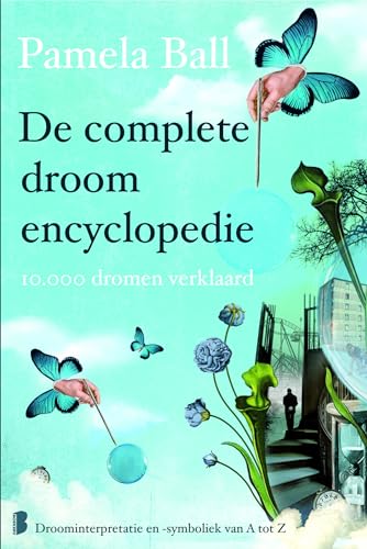 De complete droomencyclopedie: 10.000 dromen verklaard von Boekerij