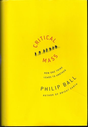 Critical Mass: How One Thing Leads to Another