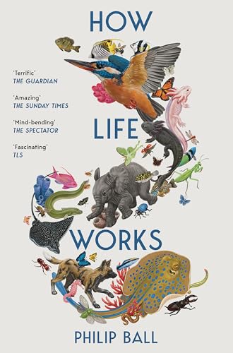 How Life Works: A User’s Guide to the New Biology von Picador