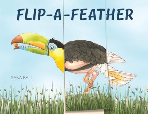 Flip-A-Feather: Make Your Own Wacky Bird! (Mix-And-Match Board Books)