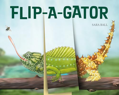 Flip-A-Gator: Make Your Own Wacky Reptile! (Flip and Flop, 6)