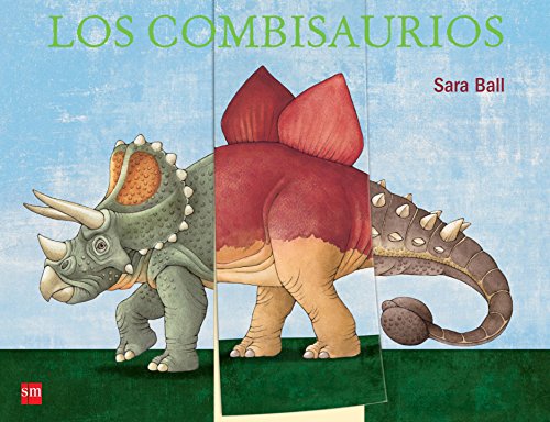 Los combisaurios (Mis primeras enciplopedias temáticas)