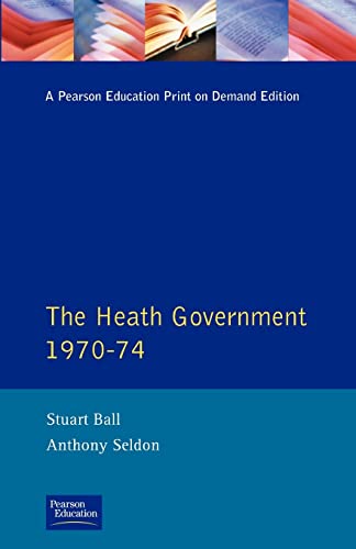 The Heath Government 1970-74: A Reappraisal von Routledge