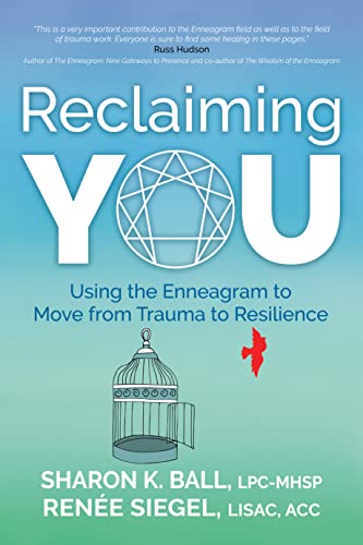 Reclaiming YOU: Using the Enneagram to Move from Trauma to Resilience von Morgan James Publishing
