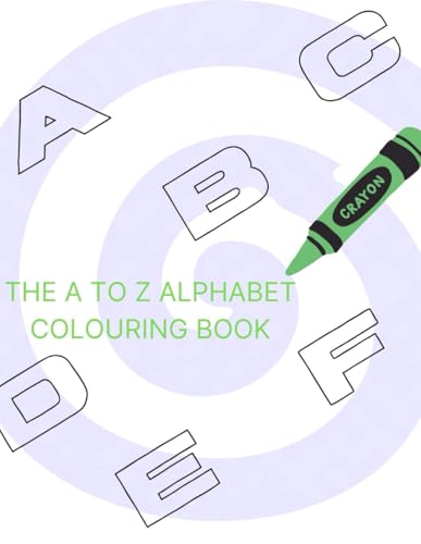 Alphabet A to Z Colouring Book von Independently published