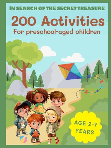 200 Fun Activities for Preschool Children: In Search of the Secret Treasure. Learning While Having Fun! von Independently published