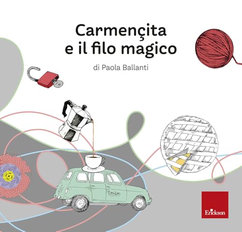 Carmençita e il filo magico von Erickson
