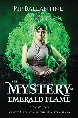 The Mystery of Emerald Flame (Verity Fitzroy and the Ministry Seven, Band 2) von CREATESPACE