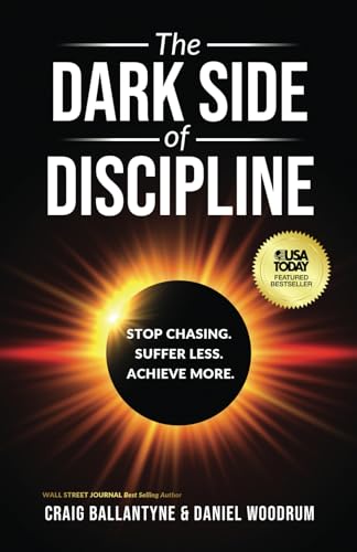 The Dark Side of Discipline: Stop Chasing. Suffer Less. Achieve More von Ethos Collective