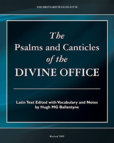 The Psalms and Canticles of the Divine Office von CREATESPACE