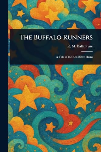 The Buffalo Runners von Anson Street Press