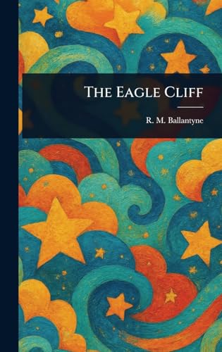 The Eagle Cliff von Anson Street Press