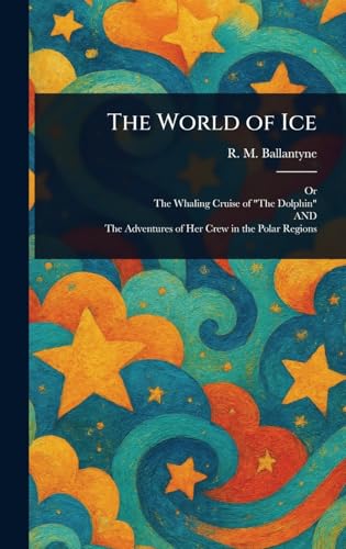 The World of Ice von Anson Street Press