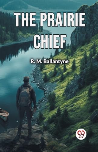 The Prairie Chief The Prairie Chief von Double 9 Books