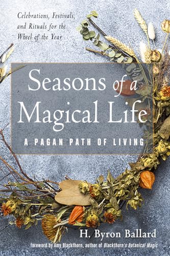 Seasons of a Magical Life: A Pagan Path of Living von Weiser Books