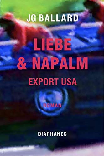 Liebe & Napalm: Export USA: Roman (Literatur)